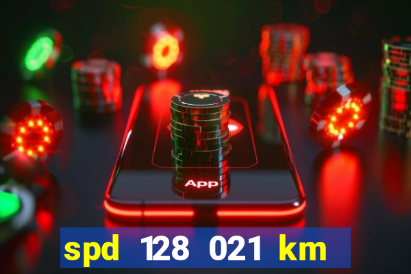 spd 128 021 km 000 metros 200 mapa